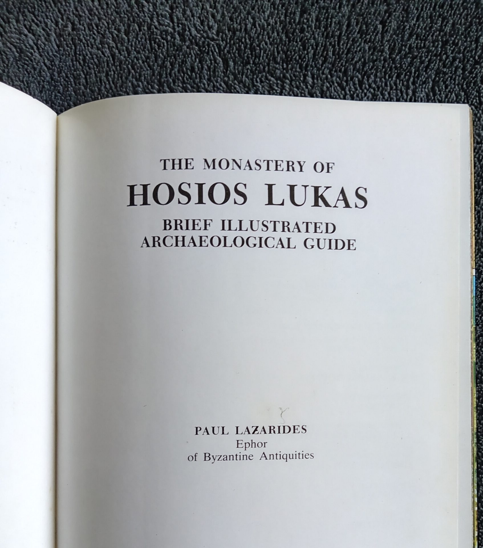 The Monastery of Hosios Lukas: Brief Illustrated Archaeological Guide: Paul Lazarides - Image 6