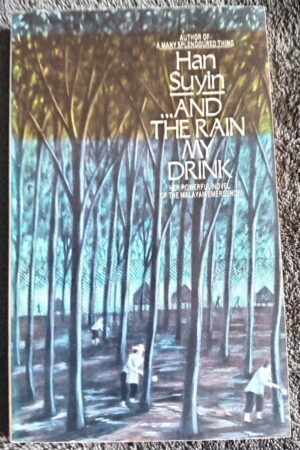 ...And The Rain My Drink: Han Suyin book for sale