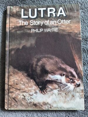 LUTRA The Story of an Otter: Philip Wayre book for sale