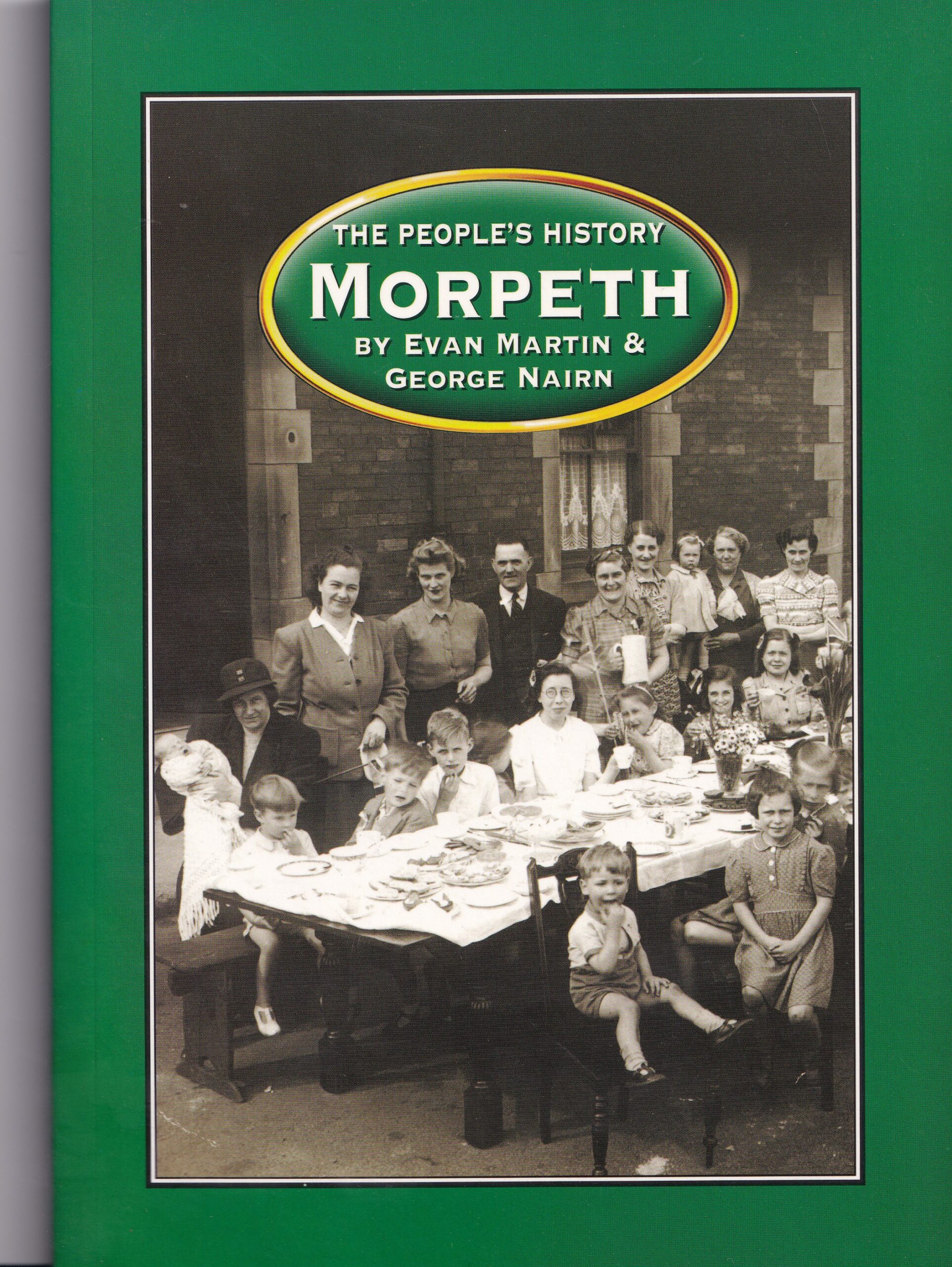 The People's History MORPETH By Evan Martin & George Nairn