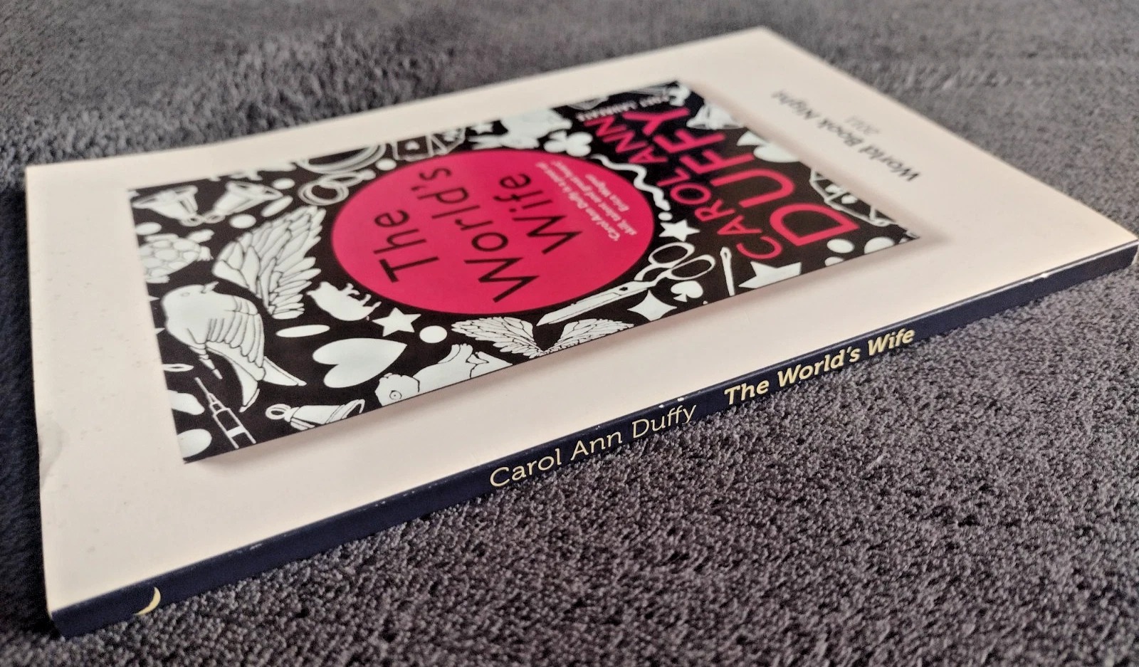 The World's Wife by Carol Ann Duffy World Book Night 2011 - Paperback