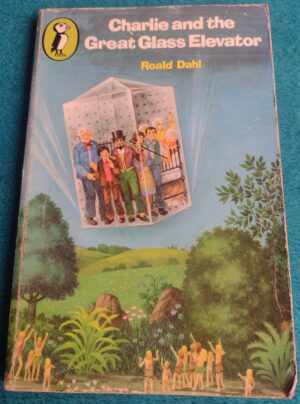 Charlie and the Great Glass Elevator by Roald Dahl (Puffin Books, 1980 Reprint – Paperback – Used, Acceptable Condition)