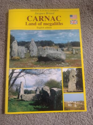Carnac Land of Megaliths: by Jacques Briard Paperback Book