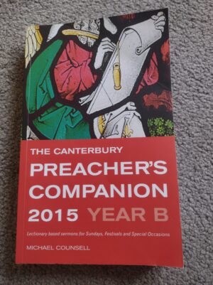 The Canterbury Preacher's Companion 2015 Year B | Michael Counsell