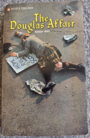 The Douglas Affair | by Alistair Mair A Corgi Book (1967)