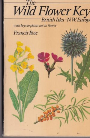 The Wild Flower Key by Francis Rose
