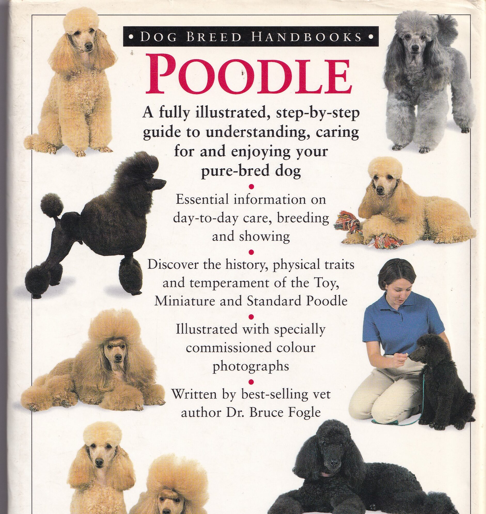 Poodle Standard Miniature & Toy by Bruce Fogle Dog Breed Handbook