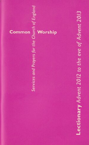 Common Worship Lectionary Advent 2012-2013 Paperback