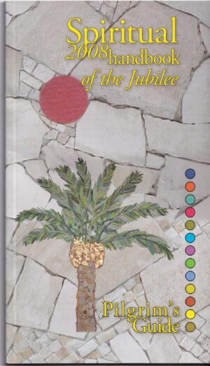Spiritual 2008 Handbook of the Jubilee – Pilgrim’s Guide | Paperback | English