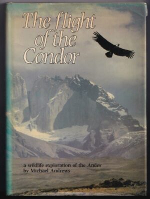 The Flight of the Condor Wildlife Book Hardback