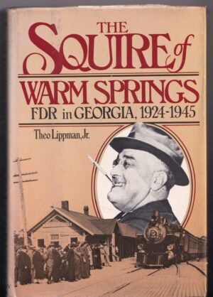 The Squire of Warm Springs Hardback First Edition