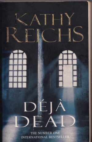 Déjà Dead by Kathy Reichs