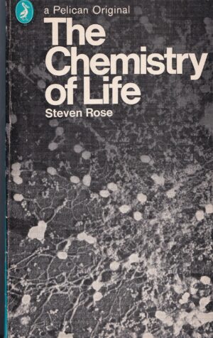 The Chemistry of Life by Steven Rose