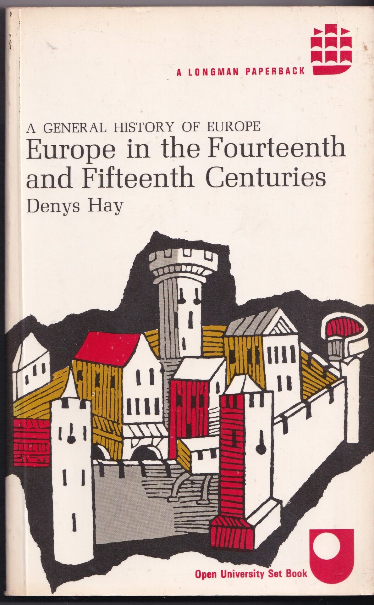A General History of Europe – Europe in the Fourteenth and Fifteenth Centuries