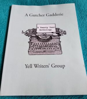 A Gutcher Gadderie: A Twenty Year Anthology – Yell Writers' Group