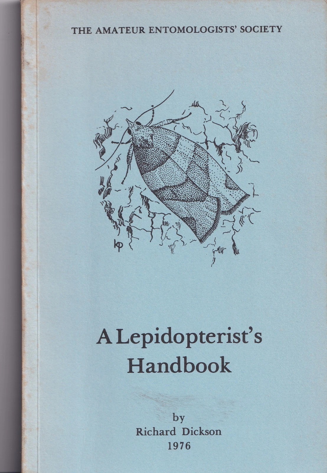 A Lepidopterist's Handbook – Richard Dickson (1976)